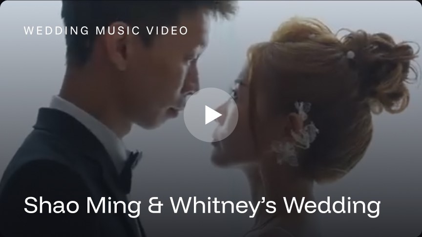 Wedding music video: Shao Ming & Whitney's Wedding